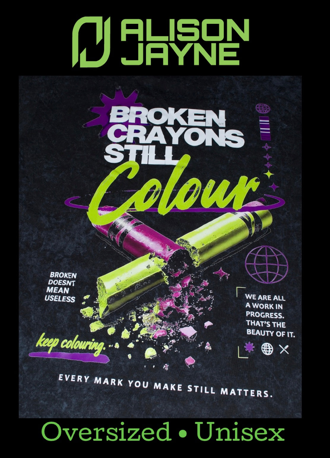 Premium Quality “Broken Crayons Still Colour” T-Shirt.